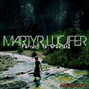 Скачать Martyr Lucifer - Farewell To Graveland (2011) (MP3+Lossless)
