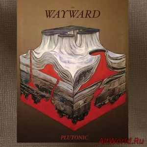 Скачать The Wayward - Plutonic (2016)