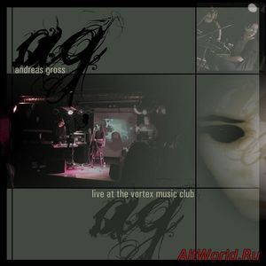 Скачать Andreas Gross - Live At the Vortex Music Club (2012)