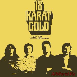 Скачать 18 Karat Gold - All-Bumm 1973 (Reissue 1995)