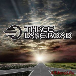 Скачать Three Lane Road - Three Lane Road (2016)