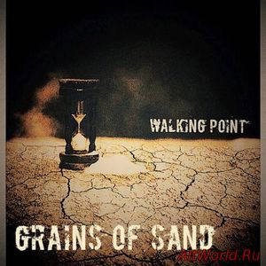 Скачать Walking Point - Grains of Sand (2016)
