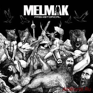 Скачать Melmak - Prehistorical (2016)
