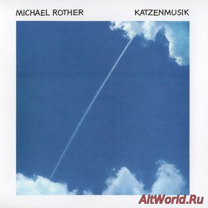 Скачать Michael Rother - Katzenmusik 1979 (Remastered 2007)