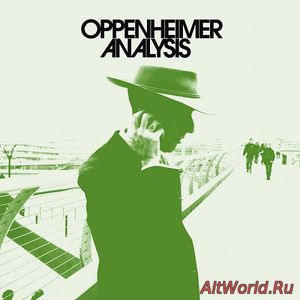 Скачать Oppenheimer Analysis - New Mexico 1982 (2010 Digitally Remastered)