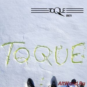 Скачать Toque - Give'r (2016)