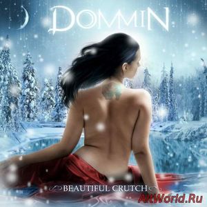 Скачать Dommin - Beautiful Crutch (2016)