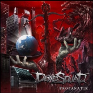 Скачать бесплатно DeadSquad - Profanatik (2013)