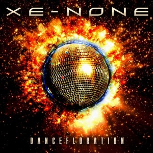 Скачать бесплатно Xe-NONE - Dancefloration (2011)