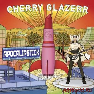 Скачать Cherry Glazerr - Apocalipstick (2017)