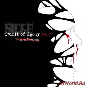 Скачать Siege - Spirit of Agony Pt.1 - Nailed Torment (2017)