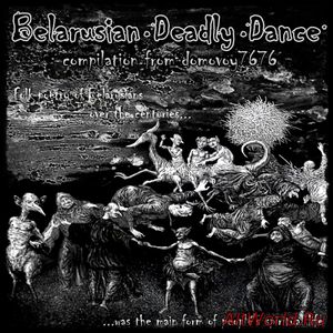 Скачать Belarusian Deadly Dance - Compilation (2016)