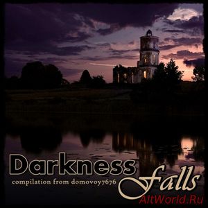 Скачать Darkness Falls - Compilation (2016)