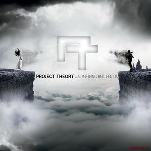 Скачать Project Theory - Something Between Us (2016)