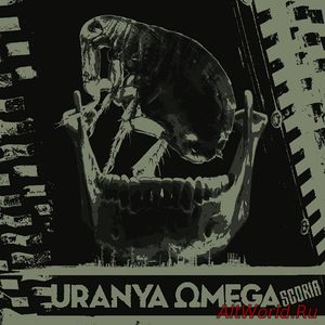 Скачать Uranya Omega - Scoria (2017)