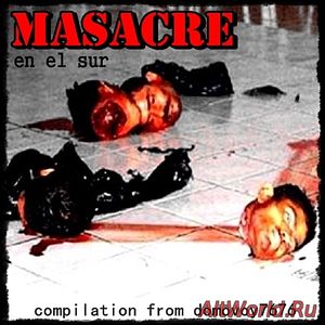Скачать Masacre En El Sur - Compilation (2016)