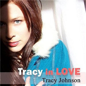 Скачать бесплатно Tracy Johnson - Tracy In Love (2013)