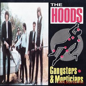 Скачать The Hoods - Gangsters & Morticians (1991)