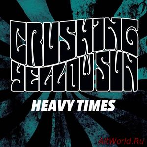 Скачать Crushing Yellow Sun - Heavy Times Redux (2017)