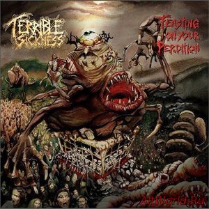 Скачать Terrible Sickness - Feasting On Your Perdition (2017)