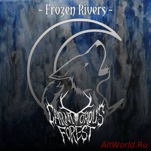Скачать Carnivorous Forest - Frozen Rivers (2017)