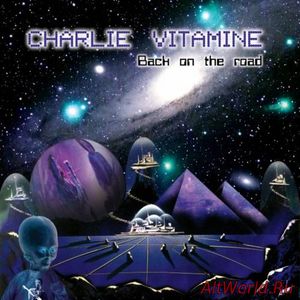 Скачать Charlie Vitamine - Back on the Road (2017)