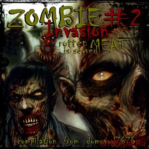 Скачать Zombie Invasion # 2 - Compilation (2017)