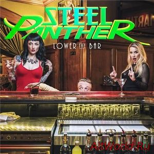 Скачать Steel Panther - Lower The Bar (2017)