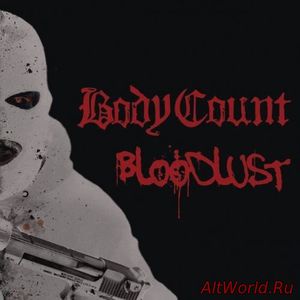 Скачать Body Count - Bloodlust (2017)
