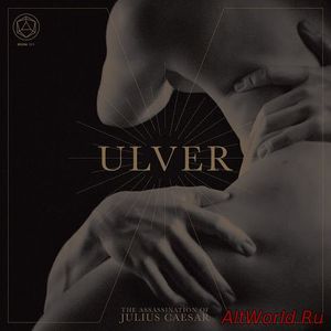 Скачать Ulver ‎- The Assassination Of Julius Caesar (2017)