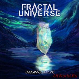 Скачать Fractal Universe - Engram Of Decline (2017)