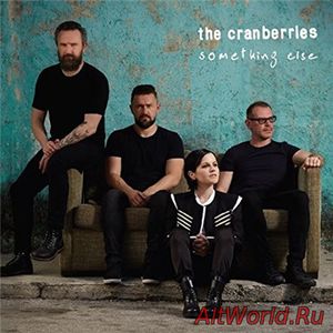 Скачать The Cranberries - Something Else (2017)