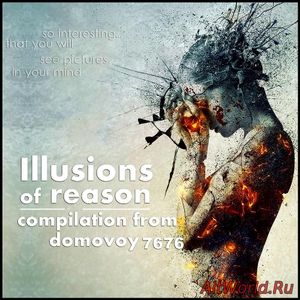Скачать Illusions of Reason - Compilation (2017)