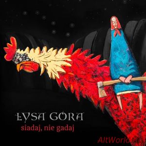 Скачать Lysa Gora - Siadaj, Nie Gadaj (2017)