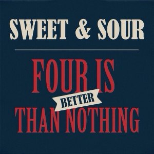 Скачать бесплатно Sweet & Sour - Four Is Better Than Nothing [EP] (2013)