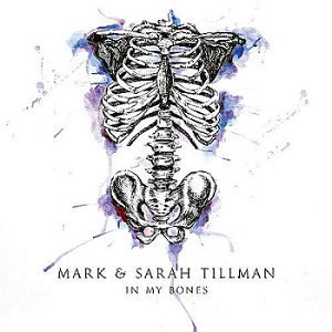 Скачать бесплатно Mark & Sarah Tillman - In My Bones (2013)
