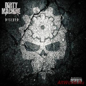 Скачать Dirty Machine - Discord (2017)