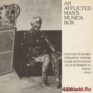 Скачать VA - An Afflicted Man's Musica Box (1982)