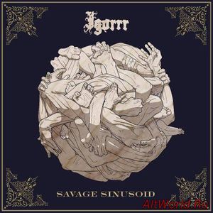 Скачать Igorrr - Savage Sinusoid (2017)