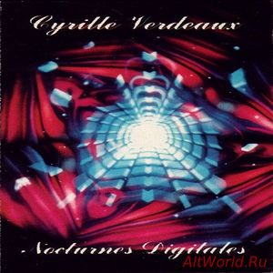 Скачать Cyrille Verdeaux ‎- Nocturnes Digitales (1981)