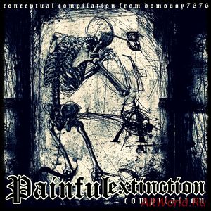Скачать Painful Extinction - Compilation (2017)