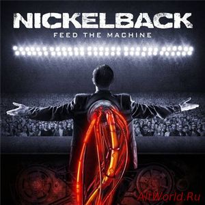 Скачать Nickelback - Feed the Machine (2017)