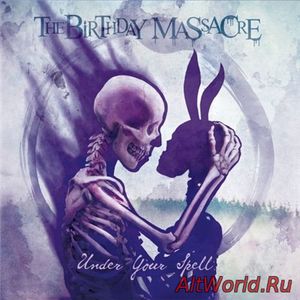 Скачать The Birthday Massacre - Under Your Spell (2017)