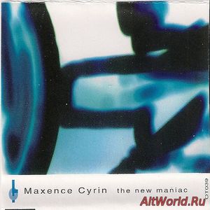 Скачать Maxence Cyrin - The New Maniac (1992)