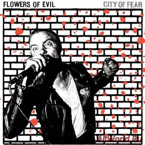 Скачать Flowers Of Evil - City of Fear (2017)