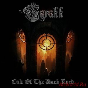 Скачать Tyrakk - Cult Of The Dark Lord (2017)