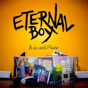Скачать Eternal Boy - Awkward Phase (2017)