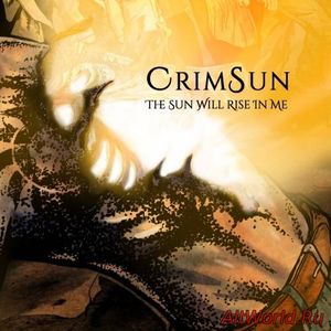 Скачать CrimSun - The Sun Will Rise in Me (2017)