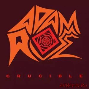 Скачать Adam Rose - Crucible (2017)