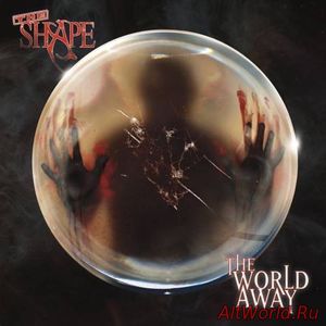 Скачать The Shape - The World Away (2017)